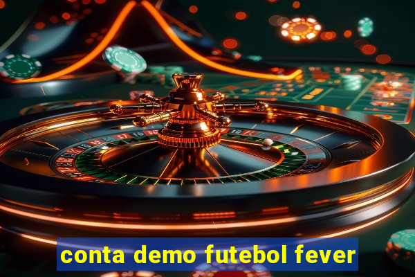 conta demo futebol fever